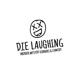 Die Laughing Murder Mystery Dinners and Comedy logo